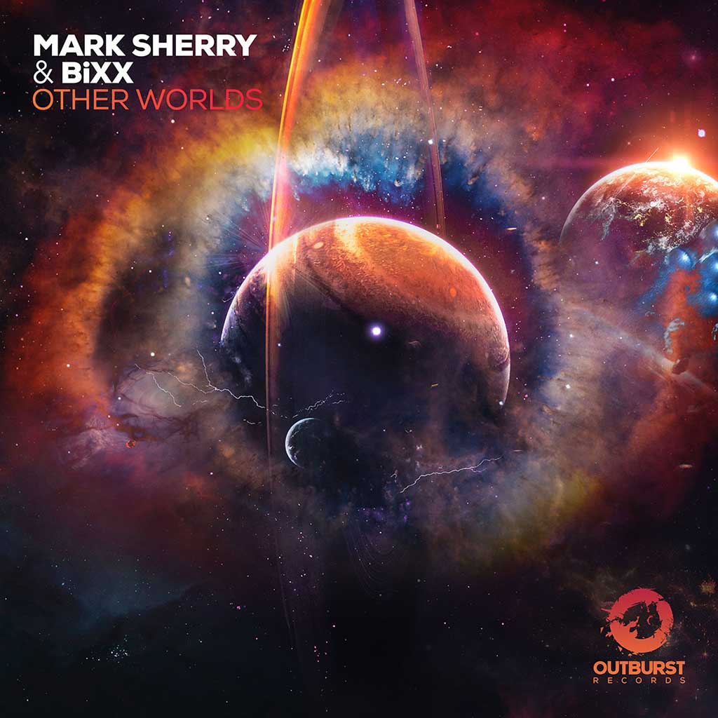 Mark Sherry & BiXX – Other Worlds